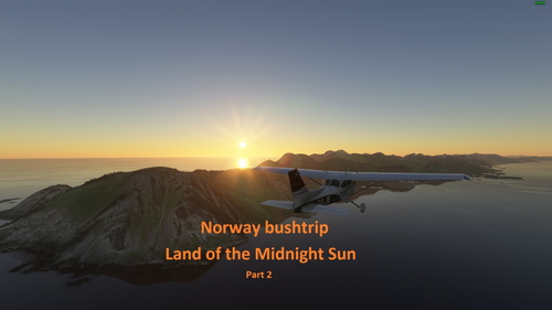 Land of the Midnight Sun - Norway - part 2