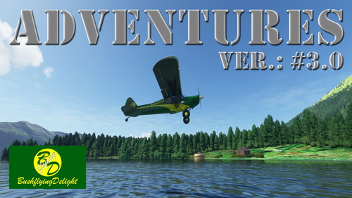 BushflyingDelight’s Adventures - Ver 3.0