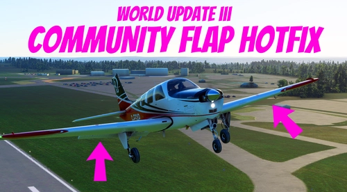 World Update III - Flap / Lift Community Hotfix  (Standard Edition) (No longer needed)