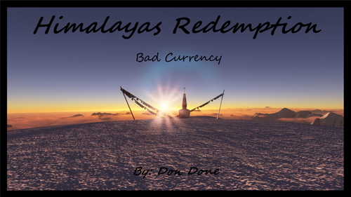 Himalayas Redemption: Bad Currency (Story mission part 4)