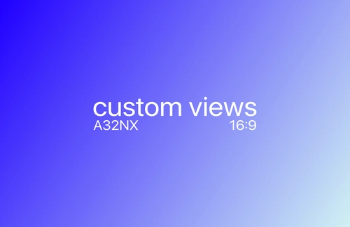 A32NX - Custom Cameras - 16:9