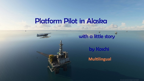 Platform pilot in Alaska with a little story