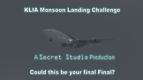 KLIA Monsoon Landing Challenge
