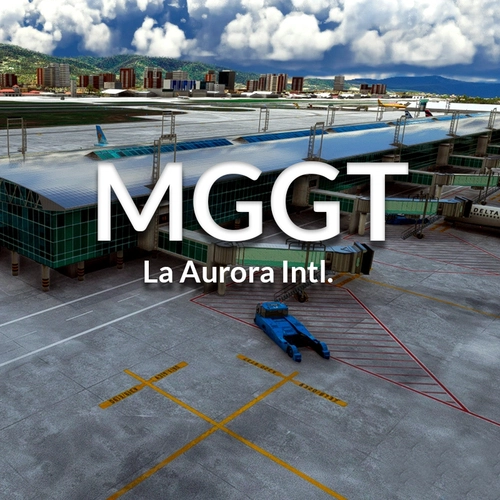 MGGT - La Aurora Intl. Airport - MSFS2020