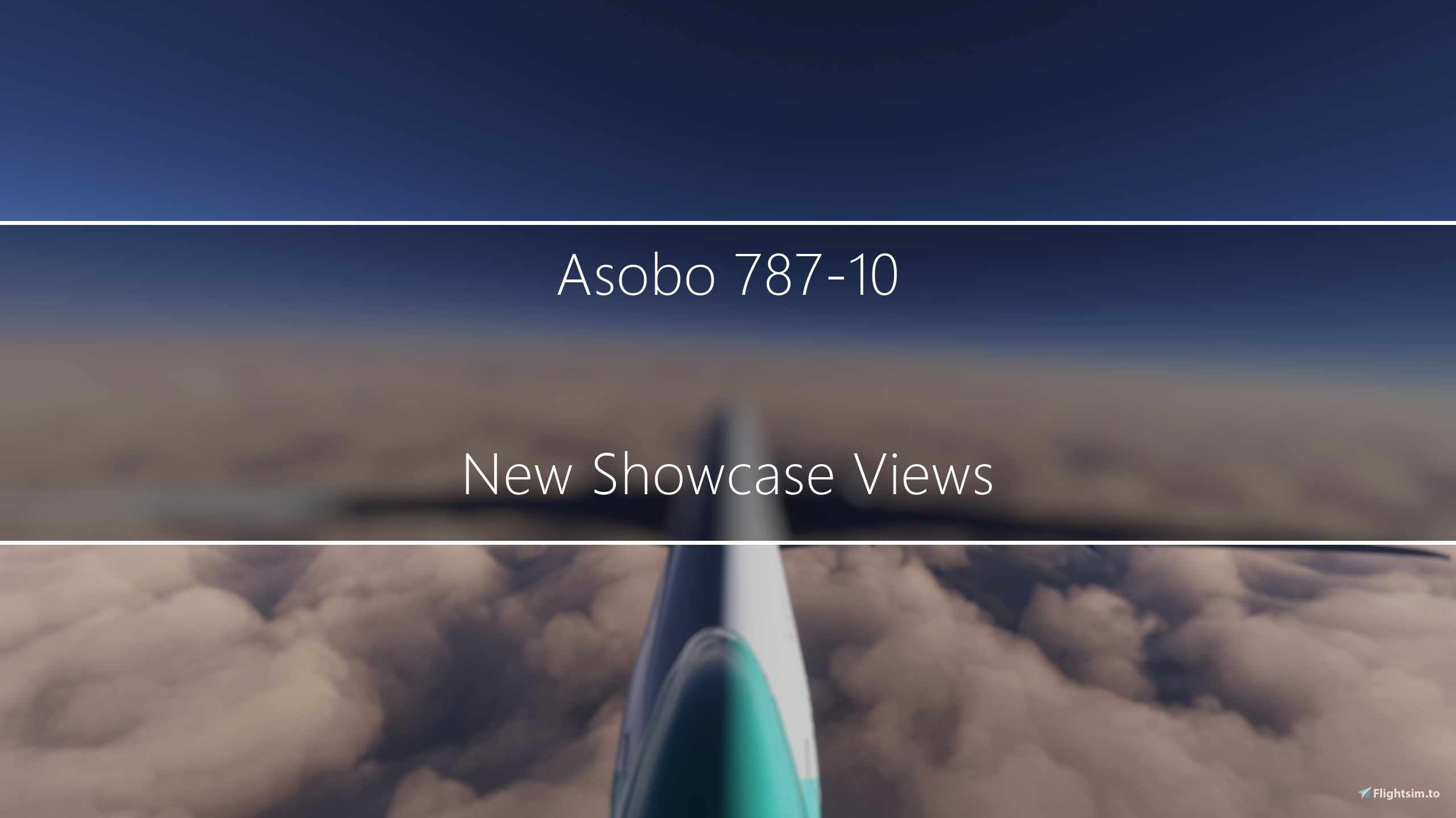 Asobo B787-10 Modified Showcase Views - Image 1