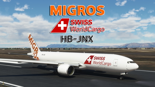 CS Boeing 777F Swiss World Cargo "HB-JNX" MIGROS