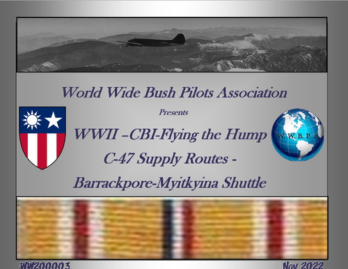 Flying the Hump- CBI-C-47 Supply Routes-Barrackpore-Myitkyina Shuttle