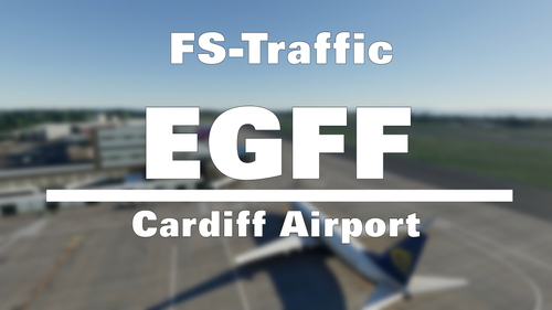 FS-Traffic - Cardiff Airport (EGFF)