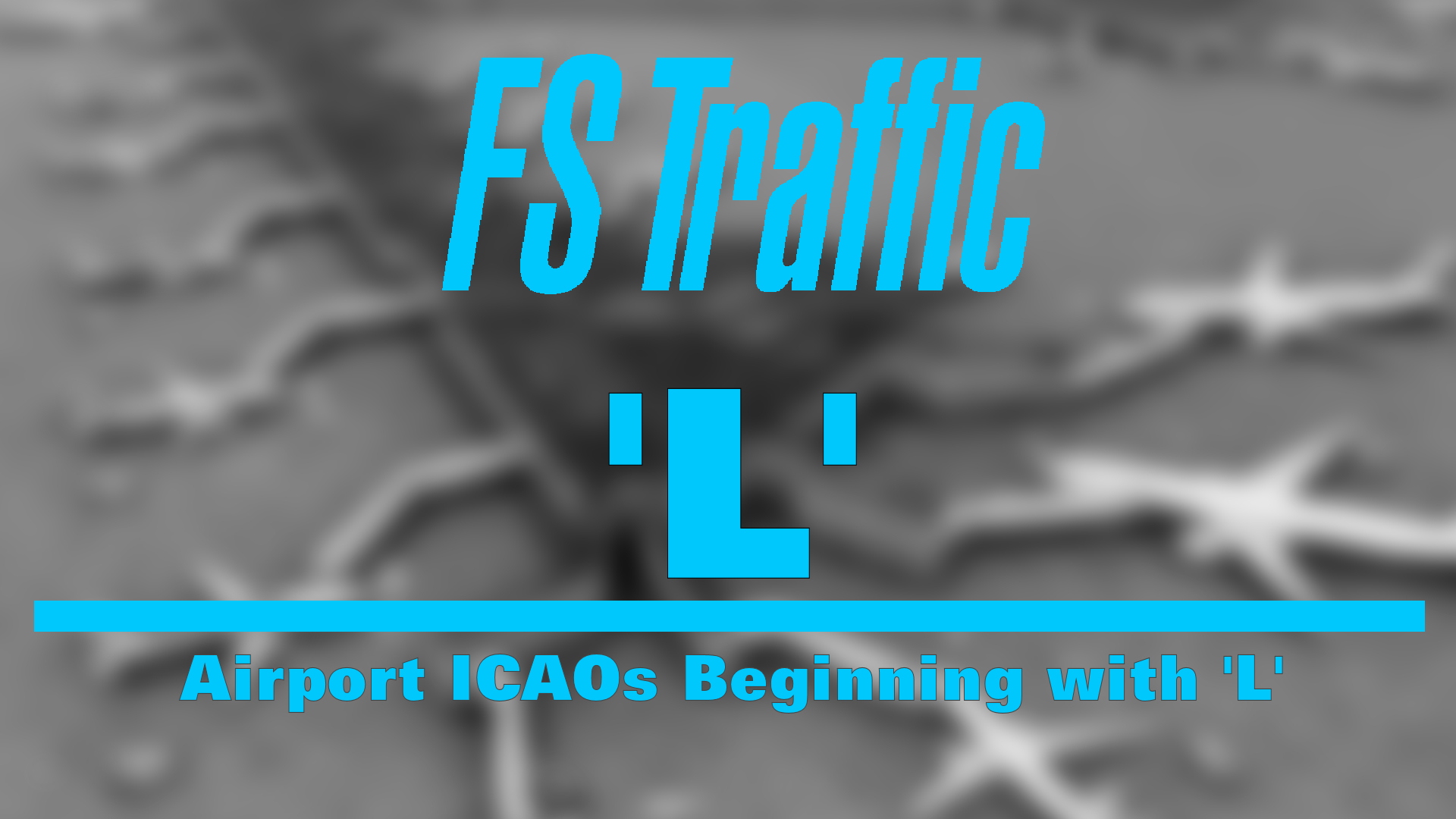 FS-Traffic: Airports with an ICAO Beginning with 'L' - Image 1