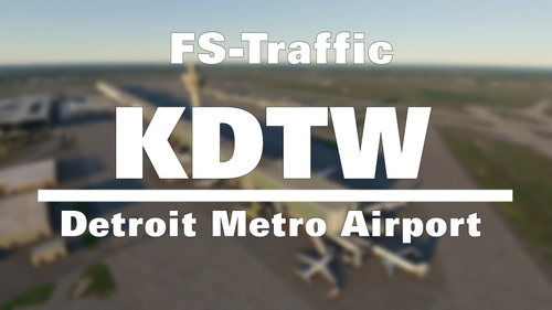 FS-Traffic - Detroit Metro Airport (KDTW)