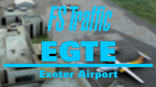 FS-Traffic: Exeter Airport (EGTE)