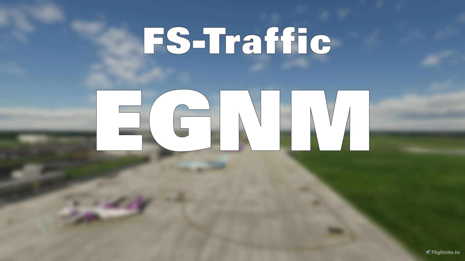 FSTraffic Leeds & Bradford Airport (EGNM) for Microsoft Flight