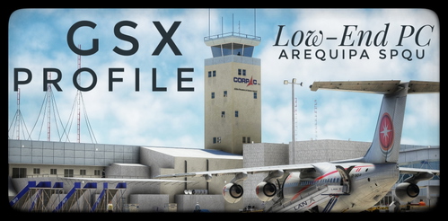 GSX Pro Profile - Low-End PC SPQU Arequipa Airport