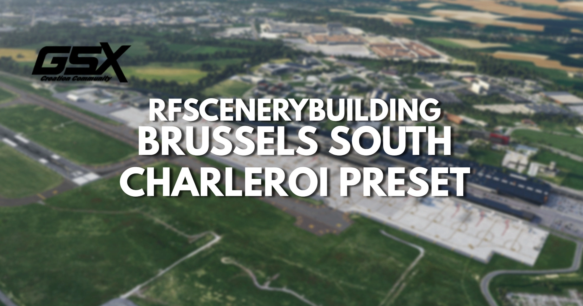 GSX Profile - EBCI Charleroi South Brussels Airport (RFscenerybuilding) - Image 1