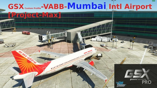 GSX Profile - VABB Mumbai Intl Airport [Project Max]