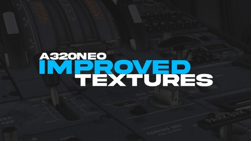 Improved Textures Mod - A32NX & A320neo Realistic Cockpit | by FlightFlow