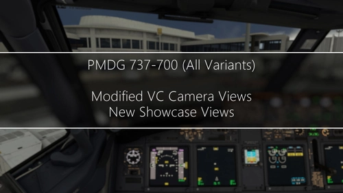 PMDG 737-700 Modified VC and Showcase Views