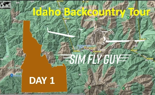 Sim Fly Guy's Idaho Backcountry Tour - Day 1