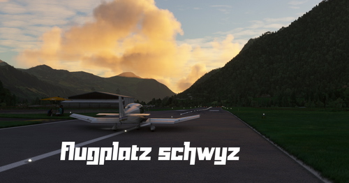 Flugplatz Schwyz: A New Adventure in Virtual Aviation