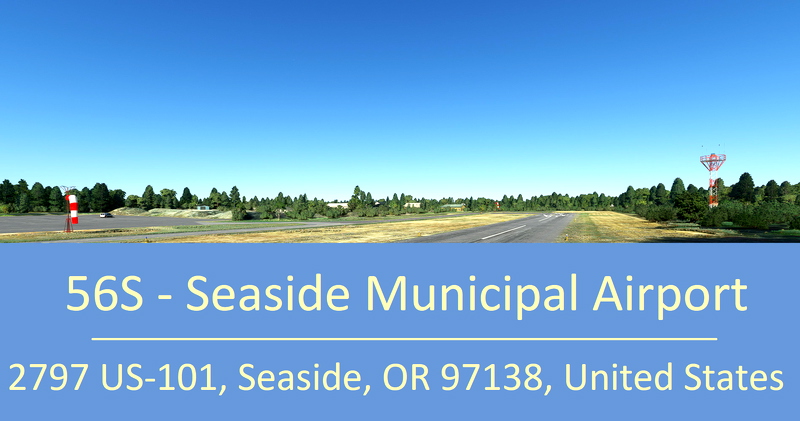 56S Seaside Municipal Airport for Microsoft Flight Simulator MSFS