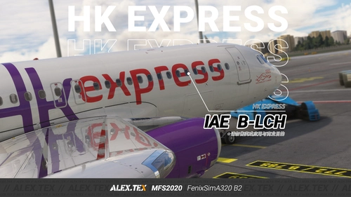 【ALEX.TEX】【FenixA320-B2】HK Express 香港快运 IAE B-LCH 标准涂装 8K