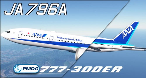 ANA - All Nippon Airways JA796A | w/Cabin | PMDG 777-300ER