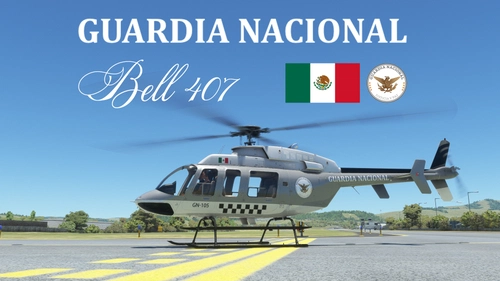 Asobo Bell 407 "GN-105" Guardia Nacional Mexicana (Fictional)