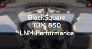 BlackSquare TBM 850 Little Navmap Performance thumbnail 2