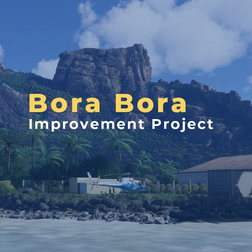 Bora Bora Improvement Project | MSFS 2024