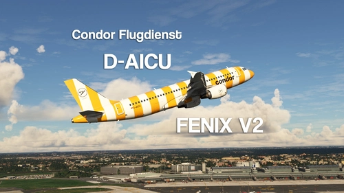Condor Flugdienst D-AICU 8K w/ custom Cabin FENIX A320 [ULTRA REALISM]