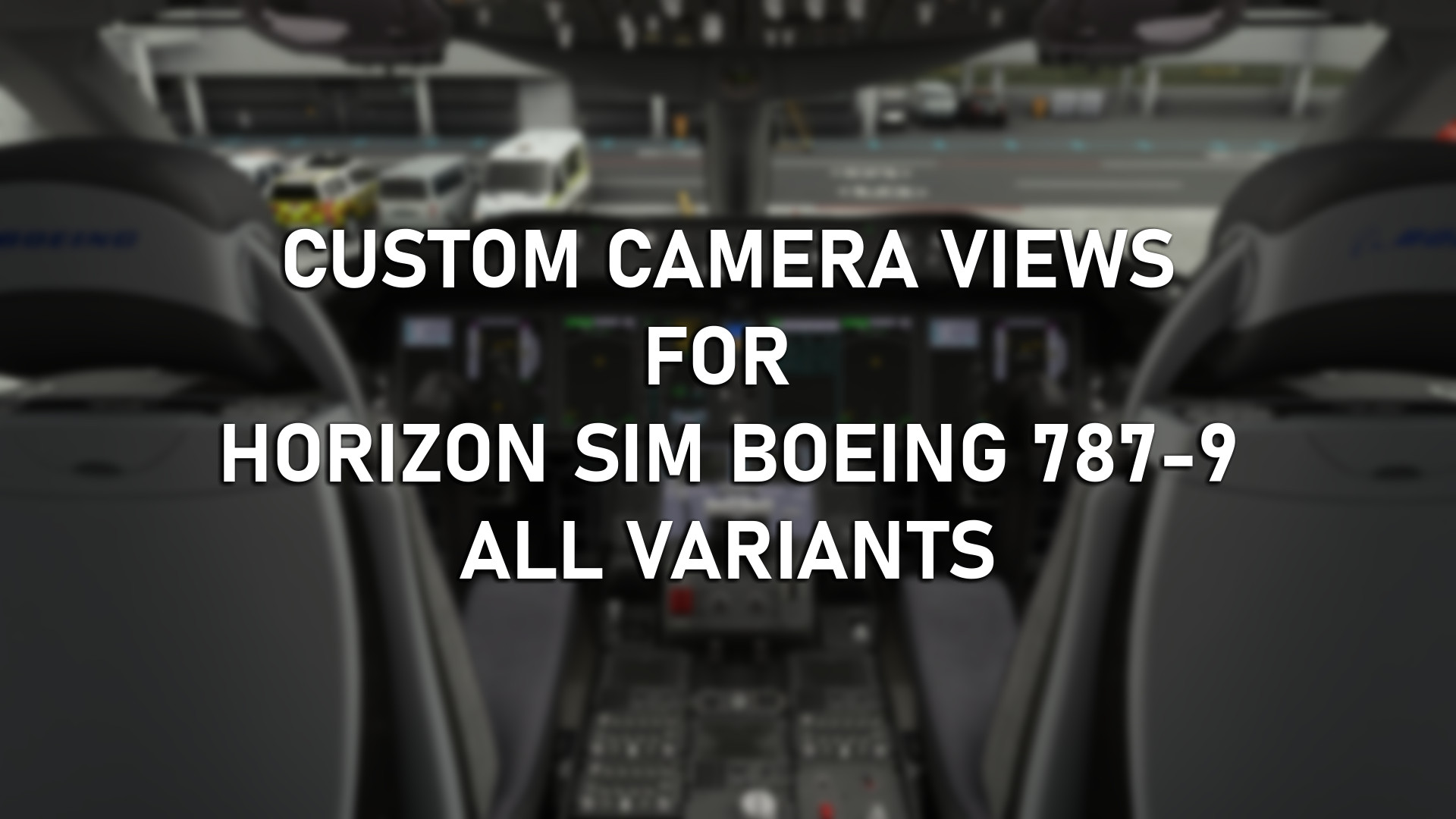 Custom Camera Views [Horizon Sim Boeing 787-9] - Image 1