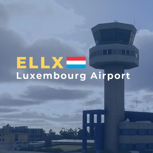 ELLX - Luxembourg Airport - MSFS2024