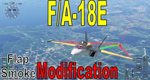 F/A-18E Modification Flap&Smoke
