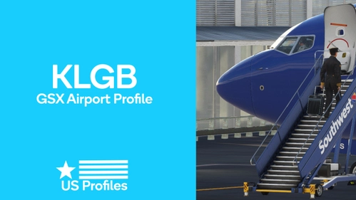 GSX Pro Profile: Skyline Simulation Long Beach Airport KLGB (US Profiles)