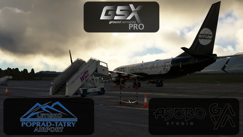 [GSX PROFILE] [ASOBO/GAYA] LZTT Poprad-Tatry