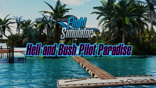 Heli / Bush Pilot Paradise Mega-pack