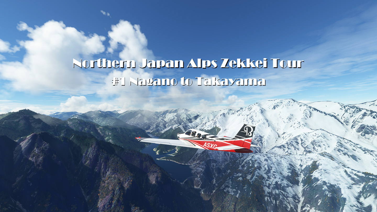 そらふねページ Northern Japan Alps Zekkei Tour - User Content for MSFS | Flightsim.to