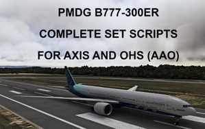 SCRIPTS FOR PMDG B777-300ER to use with AXIS AND OHs thumbnail 1
