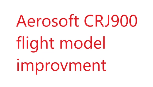 Aerosoft CRJ900 flight model improvment