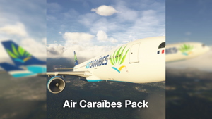 Air Caraïbes Pack w/cabin | iniBuilds Airbus A330-300 GE [8K/4K] thumbnail 1