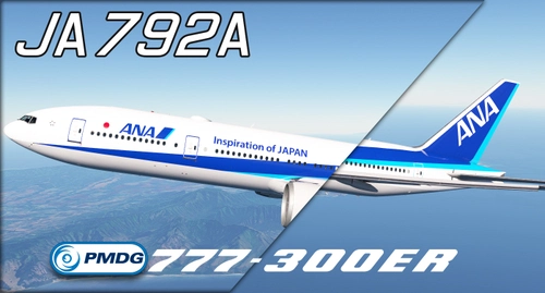 ANA - All Nippon Airways JA792A | w/Cabin | PMDG 777-300ER