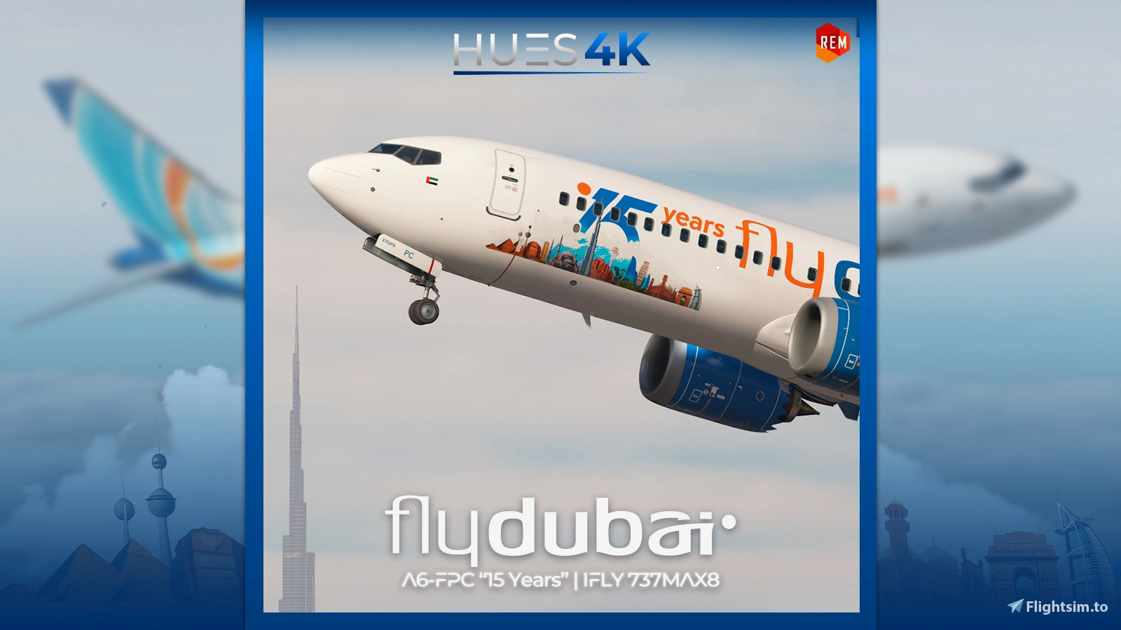 Fly Dubai A6-FPC "15 Years | iFly 737 MAX 8 | 8K & 4K - Image 1