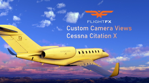 Custom Camera Views [FlightFX Cessna Citation X]