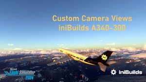 Custom Camera Views [iniBuilds A340-300](EIS2, EIS1, VIP + Freighter) thumbnail 1