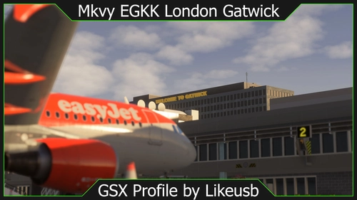 [Discontinued] EGKK London Gatwick by Mkvy GSX Profile