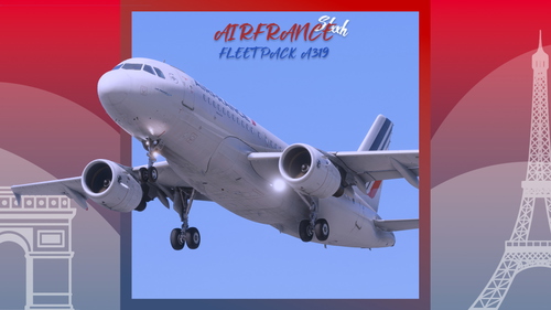 Fenix A319 | Air France Fleet Pack [8K]