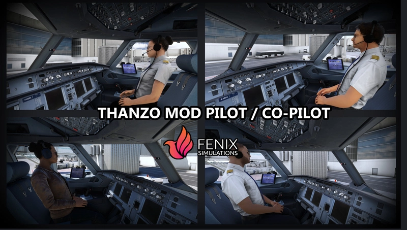 [Fenix] Thanzo Mod Pilot / Co-Pilot for Microsoft Flight Simulator | MSFS