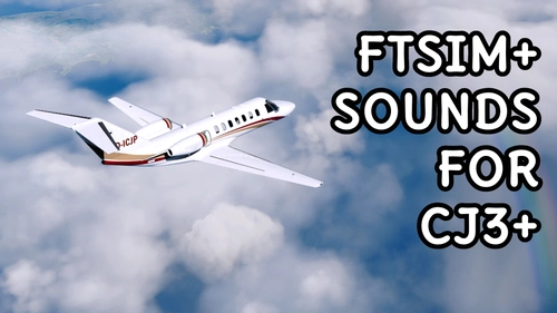 FTSIM+ CJ4 Sound Compatibility Mod for LivToAir CJ3+