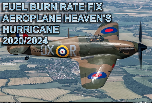 Fuel Burn Fix for Aeroplane Heaven's Hurricane