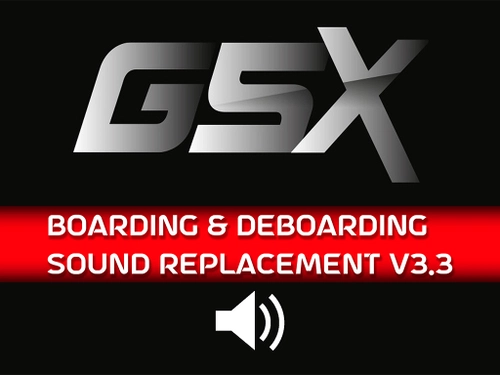 GSX Boarding Sound Replacement V3.3